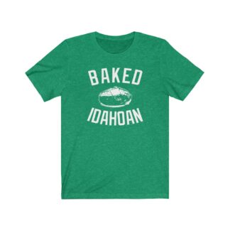 Baked Idahoan Cotton/Poly Blend T Shirt