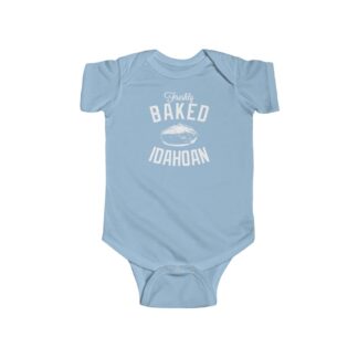 Freshly Baked Idahoan Infant Onesie by The C.O.T.